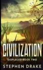 Civilization (Displaced Book 2) - Book