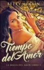 Tiempo del Amor (La Magia del Amor Libro 3) - Book