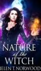 Nature of the Witch (Nature Of The Witch Trilogy Book 1) - Book
