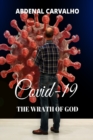 Covid 19 - The Wrath of God : Fulfilling Prophecies - Book