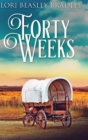 Forty Weeks - Book