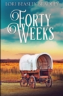 Forty Weeks - Book