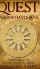 Quest For Babylon's Soul : The Epic Search for The Gold Statue of God Marduk - Book
