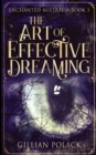 The Art of Effective Dreaming (Enchanted Australia Book 3) - Book