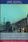 The Journal of a Tour to the Hebrides with Samuel Johnson (Esprios Classics) - Book