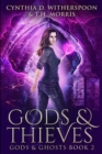 Gods and Thieves (Gods and Ghosts Book 2) - Book