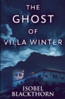 The Ghost Of Villa Winter : Clear Print Edition - Book