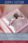 The Orange-Yellow Diamond (Esprios Classics) - Book