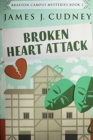 Broken Heart Attack : Clear Print Edition - Book