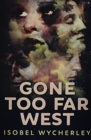 Gone Too Far West : Premium Large Print Hardcover Edition - Book
