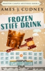 Frozen Stiff Drink : Clear Print Hardcover Edition - Book