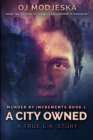 A City Owned : Clear Print Edition - Book