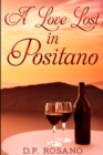 A Love Lost in Positano : Clear Print Edition - Book