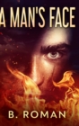 A Man's Face : Clear Print Hardcover Edition - Book