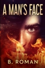 A Man's Face : Clear Print Edition - Book