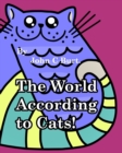 The World According To Cats. - Book