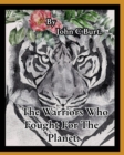 The Warriors Who Fought For The Planet. - Book