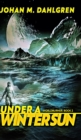 Under A Winter Sun (Worldburner Book 2) - Book