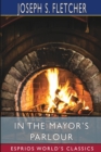 In the Mayor's Parlour (Esprios Classics) - Book