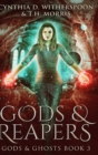 Gods and Reapers : Large Print Hardcover Edition - Book