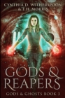 Gods and Reapers : Large Print Edition - Book