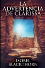 La Advertencia de Clarissa : Edicion de Letra Grande - Book