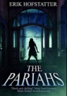 The Pariahs : Premium Large Print Hardcover Edition - Book