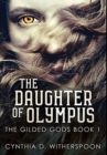 The Daughter Of Olympus : Premium Large Print Hardcover Edition - Book