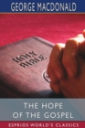 The Hope of the Gospel (Esprios Classics) - Book