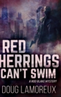 Red Herrings Can't Swim : Clear Print Hardcover Edition - Book