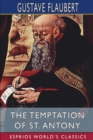 The Temptation of St. Antony (Esprios Classics) - Book
