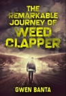 The Remarkable Journey Of Weed Clapper : Premium Hardcover Edition - Book