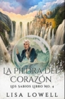 La Piedra Del Corazon : Edicion Premium en Tapa dura - Book