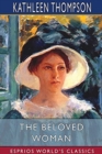 The Beloved Woman (Esprios Classics) - Book
