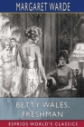 Betty Wales, Freshman (Esprios Classics) - Book