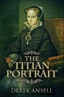 The Titian Portrait : Premium Hardcover Edition - Book
