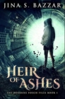 Heir of Ashes : Premium Hardcover Edition - Book