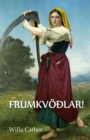 O Frumkv??lar! : O Pioneers!, Icelandic edition - Book
