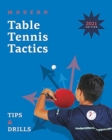 Modern Table Tennis Tactics : Tips & Drills - Book