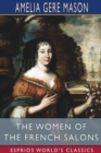 The Women of the French Salons (Esprios Classics) - Book