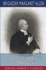 Fletcher of Madeley (Esprios Classics) - Book
