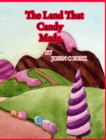 The Land That Candy Made. - Book