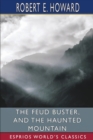 The Feud Buster, and The Haunted Mountain (Esprios Classics) - Book