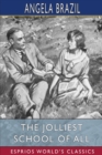 The Jolliest School of All (Esprios Classics) - Book