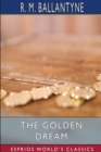 The Golden Dream (Esprios Classics) - Book
