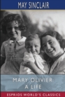 Mary Olivier : A Life (Esprios Classics) - Book