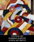 Vintage Art : Marsden Hartley: 20 Fine Art Prints: Abstract Ephemera for Framing, Collage and Home Decor - Book