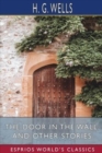 The Door in the Wall, and Other Stories (Esprios Classics) - Book