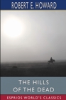 The Hills of the Dead (Esprios Classics) - Book