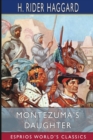 Montezuma's Daughter (Esprios Classics) - Book
